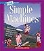 Simple Machines (True Books)