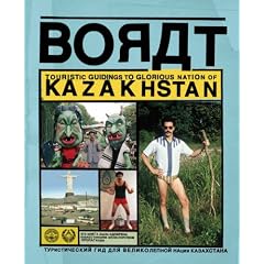 Borat: Touristic Guidings to Glorious Nation of Kazakhstan/Minor Nation of U.S. and A.