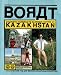 Borat: Touristic Guidings to Glorious Nation of Kazakhstan/Minor Nation of U.S. and A.