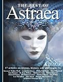 The Best Of Astraea: 17 articles on science, history and philosophy