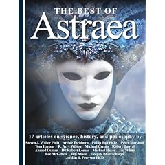 The Best Of Astraea: 17 Articles on Science, History and Philosophy