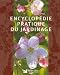 Encyclopédie pratique du jardinage