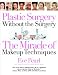 Plastic Surgery Without the Surgery: The Miracle of Makeup Techniques