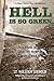 Hell Is So Green: Search And Rescue Over The Hump In World War Ii