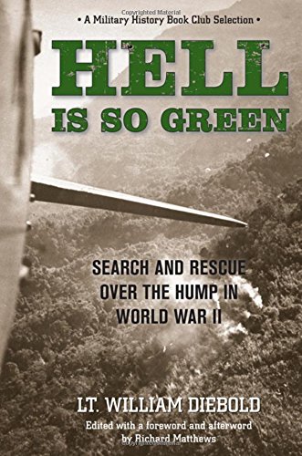 hell is so green search and rescue over the hump in world war ii