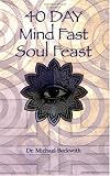 40 Day Mind Fast Soul Feast