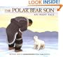 The Polar Bear Son: An Inuit Tale