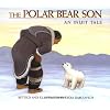 The Polar Bear Son: An Inuit Tale