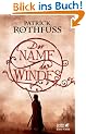 Der Name des Windes: Die K�nigsm�rder-Chronik. Erster Tag
