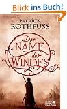 Der Name des Windes: Die K�nigsm�rder-Chronik. Erster Tag