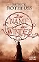 Der Name des Windes: Die K�nigsm�rder-Chronik. Erster Tag