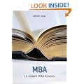 MBA: Think, Perform and Earn Like a Top Business School Graduate (52 Brilliant Ideas)