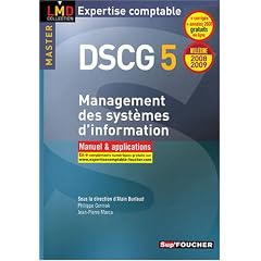 DSCG 5 : Management des syst�mes d'information : Manuel et applications (Ancienne Edition)