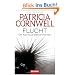 Flucht: Ein Kay-Scarpetta-Roman