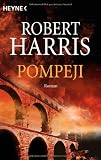 Pompeji: Roman: platinum edition - Robert Harris
