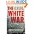 The White War: Life and Death on the Italian Front, 1915-1919