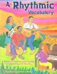 A Rhythmic Vocabulary: A Musician's G...