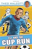 T.J. and the Cup Run (T.J. (Theo Walcott))