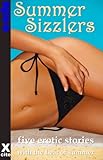 Summer sizzlers : a collection of five erotic stories