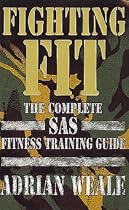 Fighting Fit: Complete SAS Fitness Training Handbook
