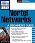Nortel Networks: A Beginner's Guide