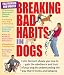 Breaking Bad Habits in Dogs