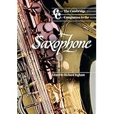 the cambridge companion to the saxophone cambridge companions to music