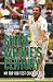 Shane Warne's Century: My Top 100 Test Cricketers