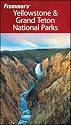 Frommer's Yellowstone & Grand Teton National Parks (Park Guides)