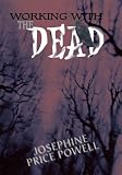Working with the Dead