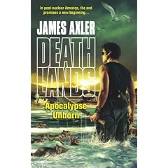 Apocalypse Unborn (Deathlands)