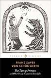 The Turnip Princess and Other Newly Discovered Fairy Tales (Penguin Classics)
