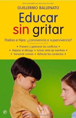 Educar sin gritar (Psicologia Y Salud (esfera)) (Spanish Edition)