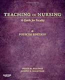 Teaching in Nursing: A Guide for Faculty, 4e (Billings, Teaching in Nursing: A Guide for Faculty)