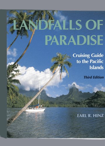Landfalls of Paradise: Cruising Guide to the Pacific Islands