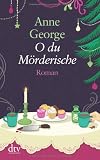 Produkt-Bild: O du M&ouml;rderische: Roman