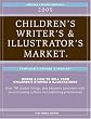 2009 Children's Writer's & Illustrator's Market Complete