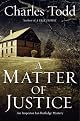 A Matter of Justice: An Inspector Ian Rutledge Mystery (Inspector Ian Rutledge)