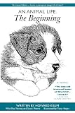 An Animal Life: The Beginning