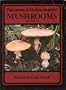 Poisonous and Hallucinogenic Mushrooms