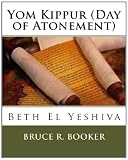 Yom Kippur (Day of Atonement): Beth El Yeshiva