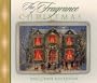 The Fragrance of Christmas: Secrets for a Season of Christmas Spirit