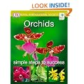 Orchids (RHS Simple Steps to Success)