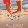 A Summer Affair: A Novel