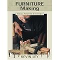 Furniture Making: Plans, Projects and Designs