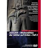 �gypten - Assuan - Wohnst�tten der G�tter auf Erden Teil 3von "Peter Wimmer"
