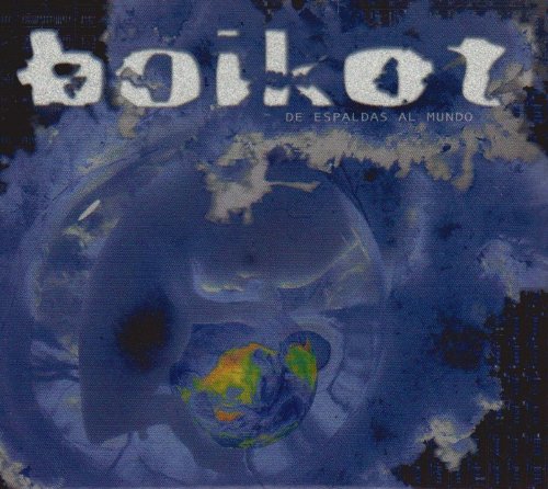 Boikot - De Espaldas Al Mundo - Zortam Music