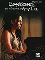 Evanescence -- The Piano Style of Amy Lee: Piano/Vocal/Chords
