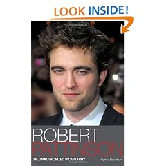 Robert Pattinson: The Unauthorized Biography