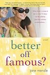 Better Off Famous?